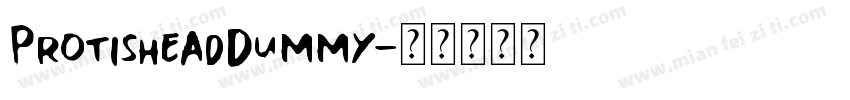 ProtisheadDummy字体转换