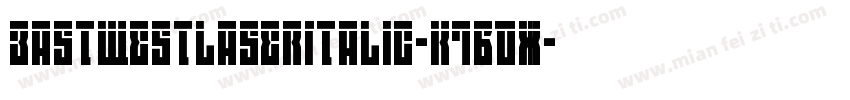 EastWestLaserItalic-K7BdX字体转换