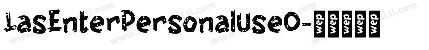 LasEnterPersonalUseO字体转换