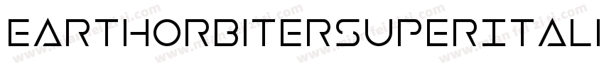 EarthOrbiterSuperItalic-0eAr字体转换