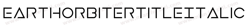 EarthOrbiterTitleItalic-WEn9字体转换