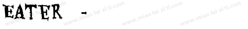 Eater英文字体字体转换