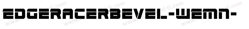 EdgeRacerBevel-WEMn字体转换