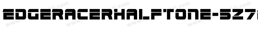 EdgeRacerHalftone-5Z7a字体转换