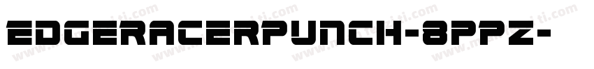 EdgeRacerPunch-8pPz字体转换