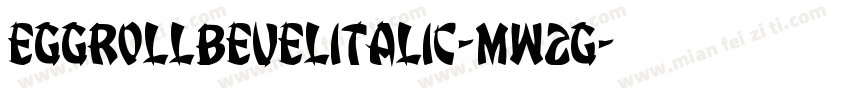 EggRollBevelItalic-mw2G字体转换