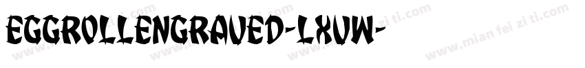 EggRollEngraved-LXVW字体转换