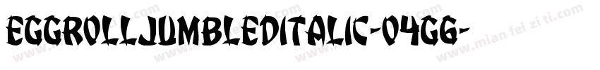 EggRollJumbledItalic-O4G6字体转换