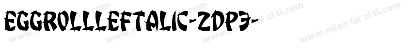 EggRollLeftalic-ZDp3字体转换