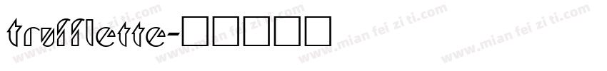 Trufflette字体转换