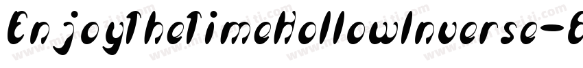 EnjoyTheTimeHollowInverse-8KOn字体转换