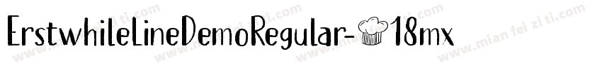 ErstwhileLineDemoRegular-518mx字体转换