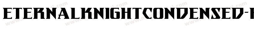 EternalKnightCondensed-pYZa字体转换