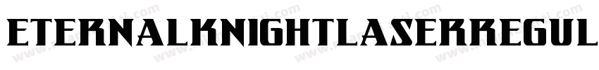 EternalKnightLaserRegular-JYJ7字体转换