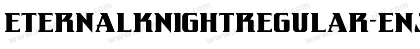 EternalKnightRegular-EnJz字体转换