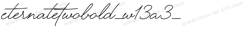 EternateTwobold-w13A3字体转换