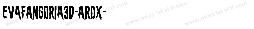 EvaFangoria3D-ArOx字体转换