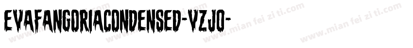EvaFangoriaCondensed-VZj0字体转换