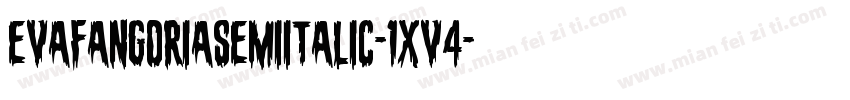 EvaFangoriaSemiItalic-1xv4字体转换