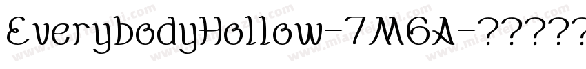 EverybodyHollow-7M6A字体转换