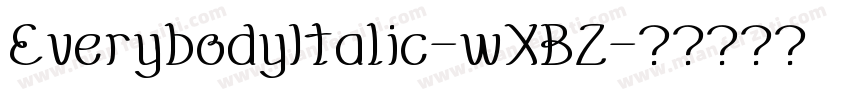 EverybodyItalic-wXBZ字体转换