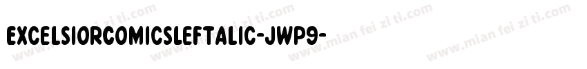 ExcelsiorComicsLeftalic-jwp9字体转换