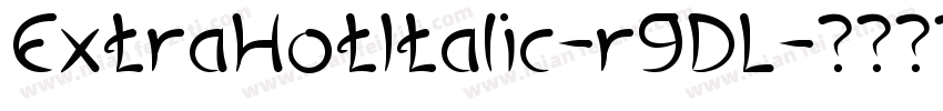 ExtraHotItalic-r9DL字体转换