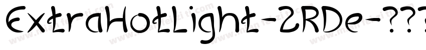 ExtraHotLight-2RDe字体转换