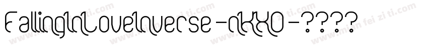 FallingInLoveInverse-nKX0字体转换