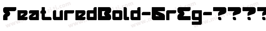 FeaturedBold-6rEg字体转换
