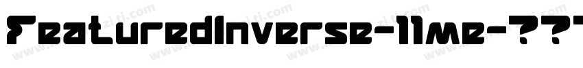 FeaturedInverse-11me字体转换