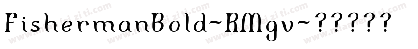 FishermanBold-RMgv字体转换