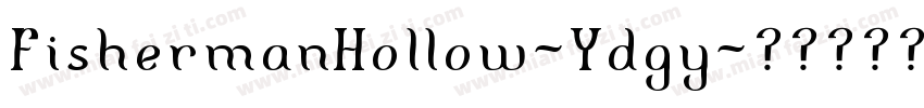 FishermanHollow-Ydgy字体转换