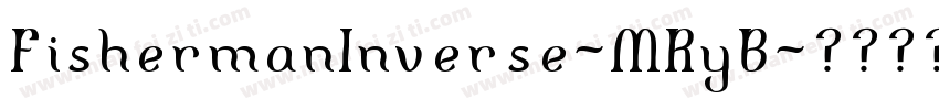 FishermanInverse-MRyB字体转换