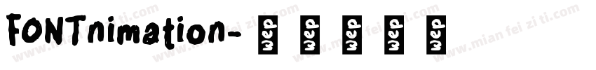 FONTnimation字体转换
