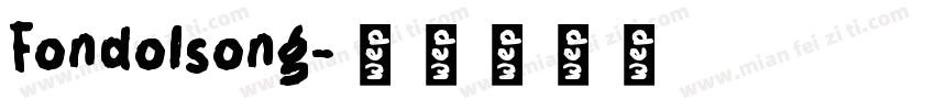 Fondolsong字体转换