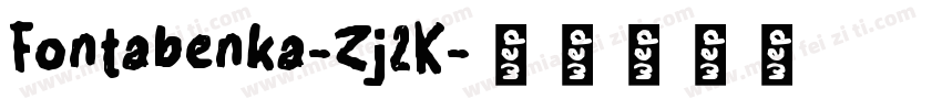 Fontabenka-Zj2K字体转换