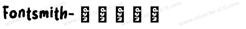 Fontsmith字体转换
