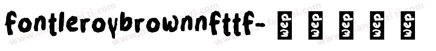 fontleroybrownnfttf字体转换