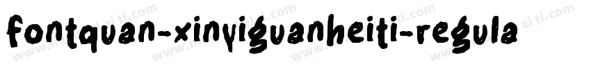 fontquan-xinyiguanheiti-regular字体转换