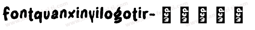 fontquanxinyilogotir字体转换