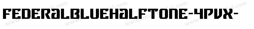 FederalBlueHalftone-4Pvx字体转换