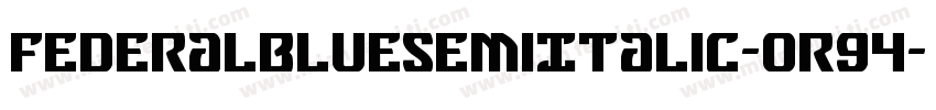FederalBlueSemiItalic-OR94字体转换