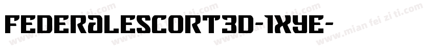 FederalEscort3D-1xYe字体转换
