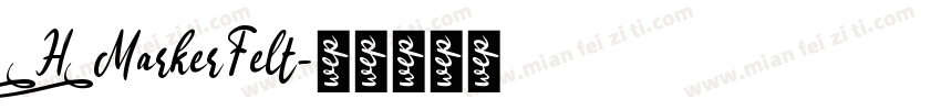 _H_MarkerFelt字体转换