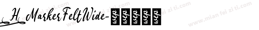 _H_MarkerFeltWide字体转换