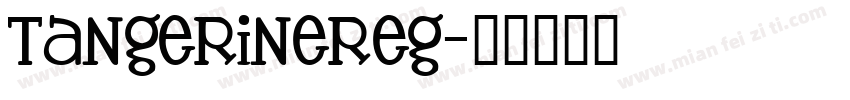 TangerineReg字体转换