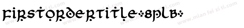 FirstOrderTitle-8pLB字体转换