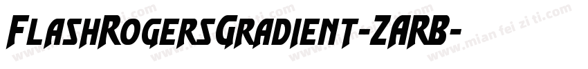 FlashRogersGradient-ZARB字体转换