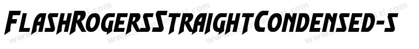 FlashRogersStraightCondensed-5AG8字体转换